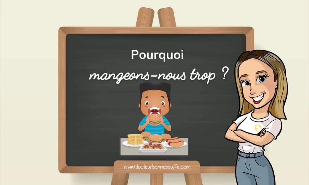manger trop causes