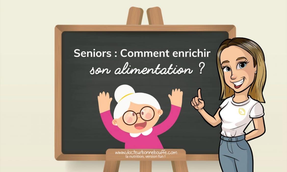 enrichir alimentation des seniors