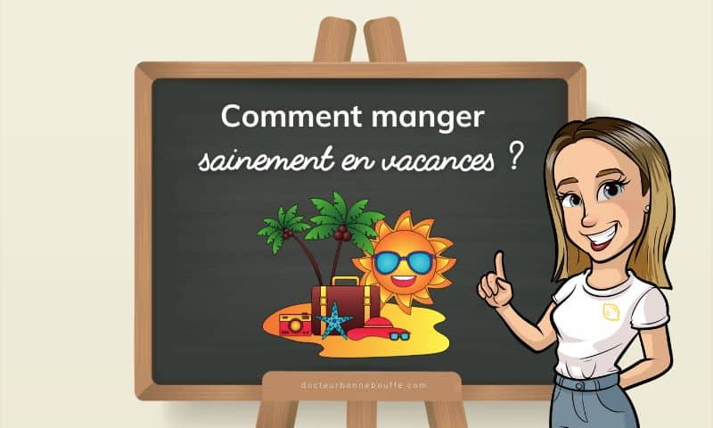 manger sainement en vacances