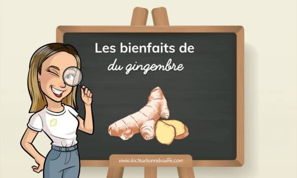 gingembre bienfaits