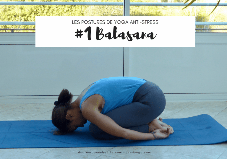 Yoga anti-stress : 4 postures de yoga pour évacuer le stress et l'anxiété