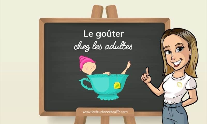 goûter chez l'adulte