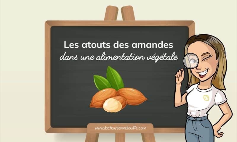 amandes bienfaits alimentation végétale