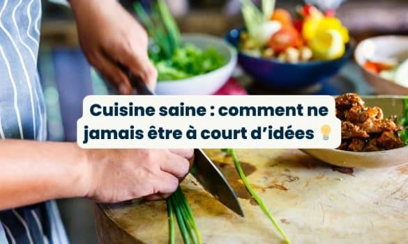 trouver inspiration idées repas sains