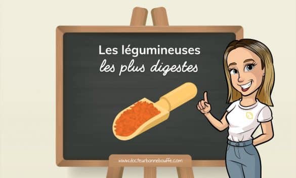 légumineuses les plus digestes
