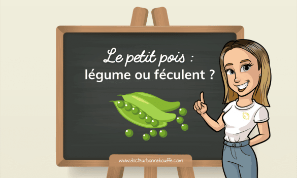 petit pois légume ou féculent