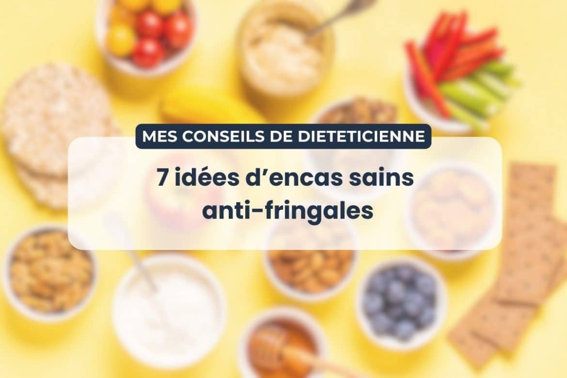 7 idées d’encas sains et express validées par une diététicienne pour éviter les fringales